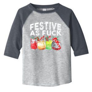 Festive As Fuck Funny Ugly Christmas Holiday Toddler Fine Jersey T-Shirt