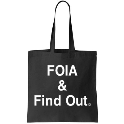 Foia And Find Out Tote Bag