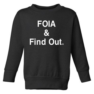 Foia And Find Out Toddler Sweatshirt