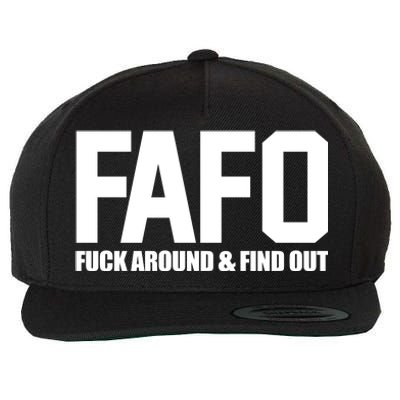 FAFO Fuck Around & Find Out Wool Snapback Cap