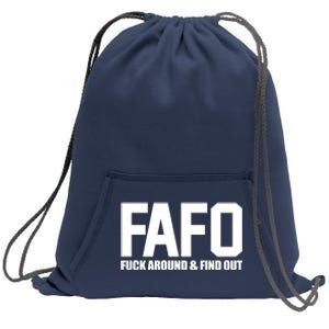 FAFO Fuck Around & Find Out Sweatshirt Cinch Pack Bag