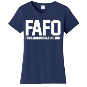 FAFO Fuck Around & Find Out Women's T-Shirt