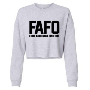 FAFO Fuck Around & Find Out Cropped Pullover Crew