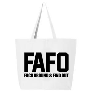 FAFO Fuck Around & Find Out 25L Jumbo Tote