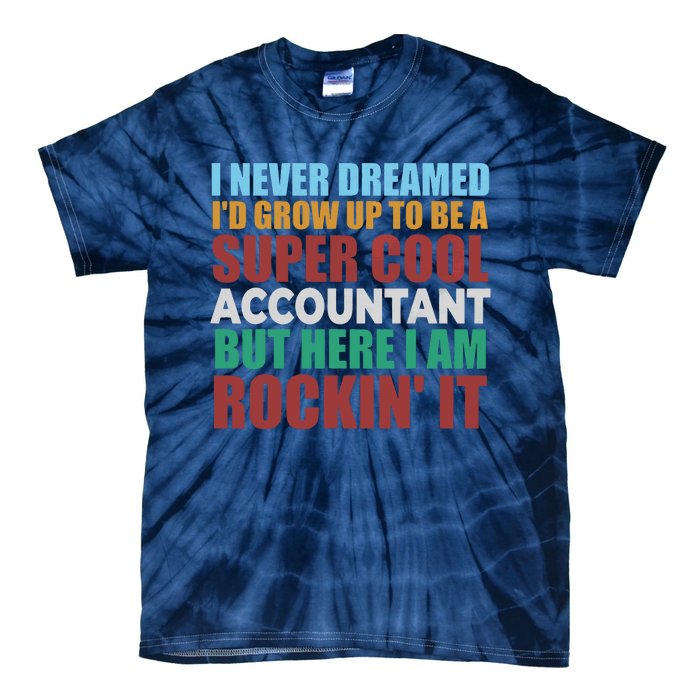 Funny Accountant Gift Accounting Major Bookkeeper CPA Retro Tie-Dye T-Shirt