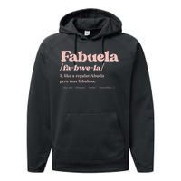 Fabuela Abuela Grandma Fabuela Definition Performance Fleece Hoodie