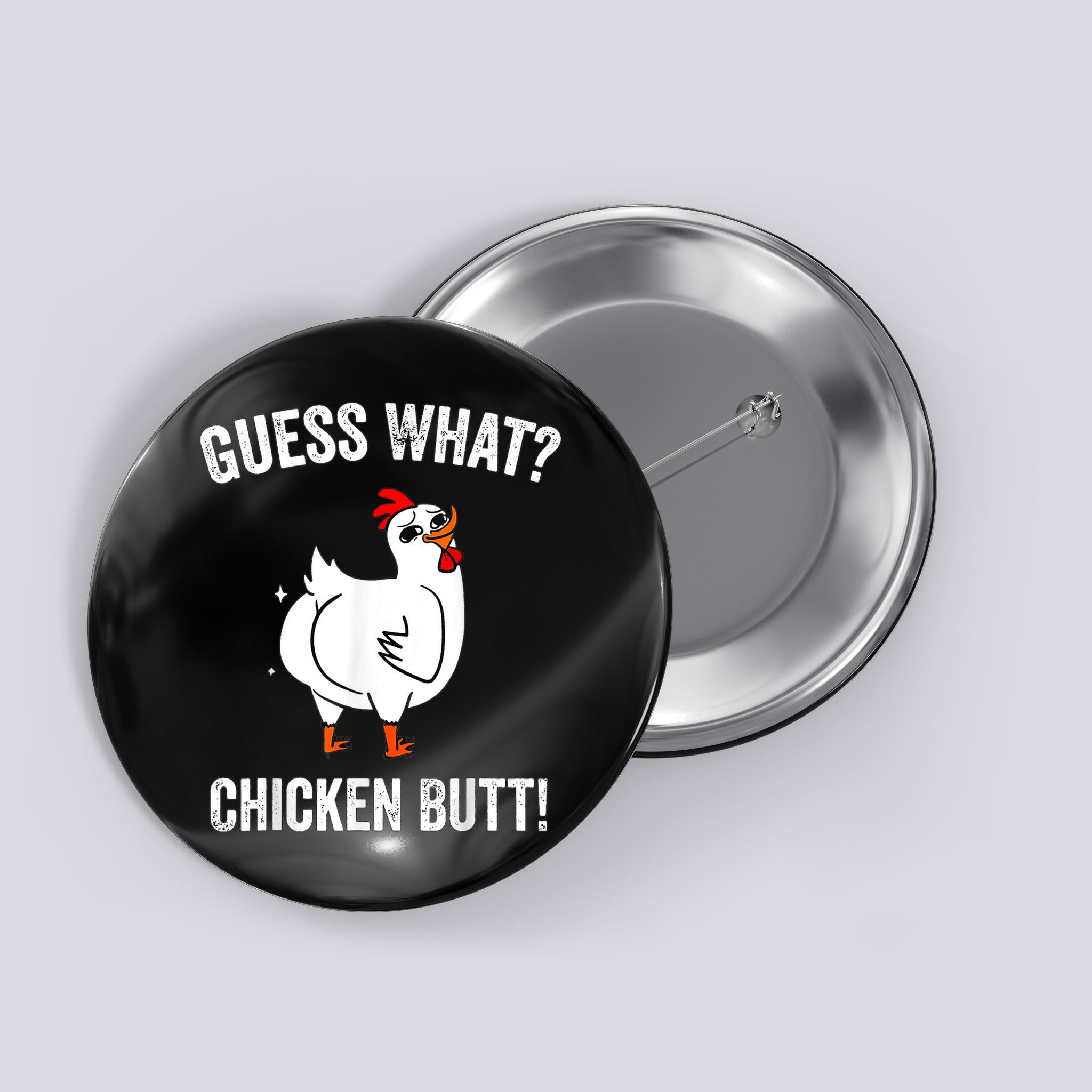 Funny Animal Guess What Chicken Butt Cute Chickens Buffs Button