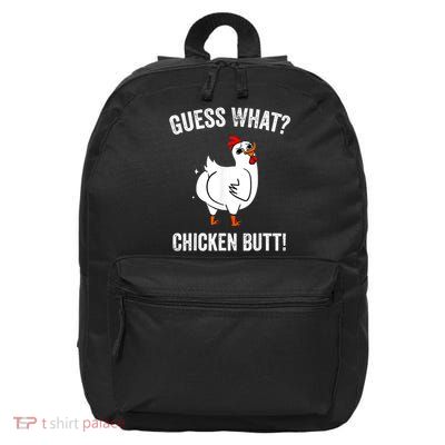 Funny Animal Guess What Chicken Butt Cute Chickens Buffs 16 in Basic Backpack