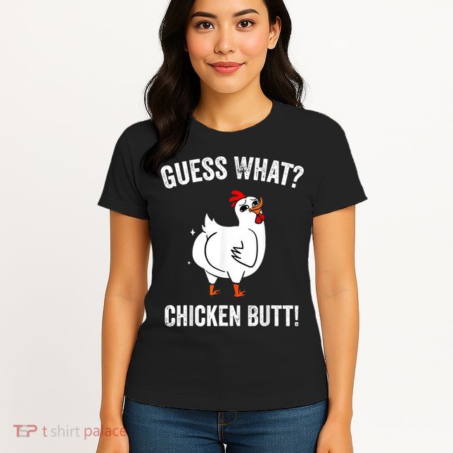Funny Animal Guess What Chicken Butt Cute Chickens Buffs Womens T-Shirt