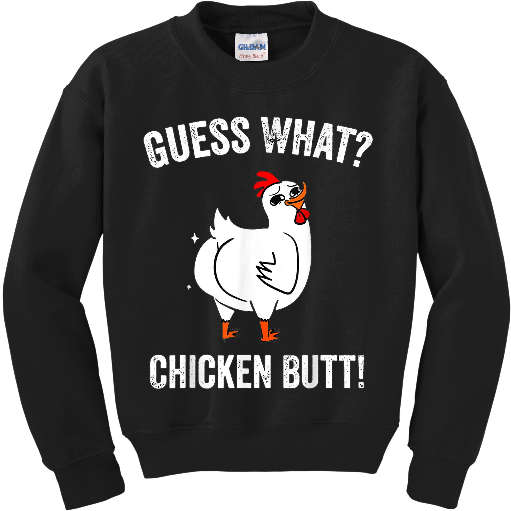 Funny Animal Guess What Chicken Butt Cute Chickens Buffs Kids Sweatshirt