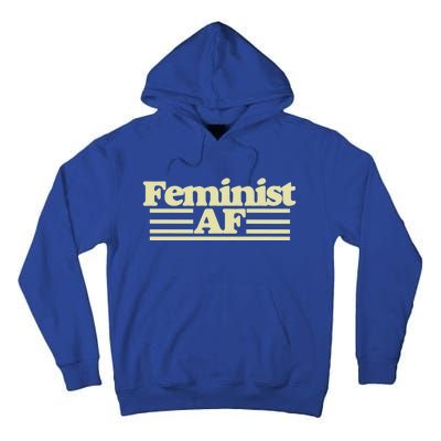 Feminist Af Gift Tall Hoodie