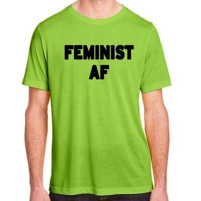 Feminist Af Gift Adult ChromaSoft Performance T-Shirt