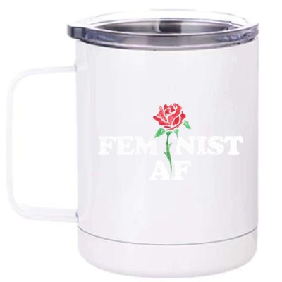 Feminist Af Gift 12 oz Stainless Steel Tumbler Cup