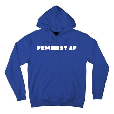 Feminist Af Gift Tall Hoodie