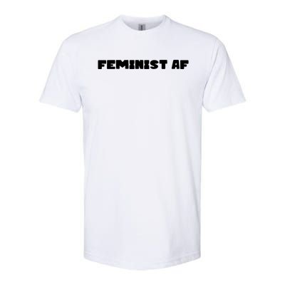 Feminist Af Gift Softstyle CVC T-Shirt