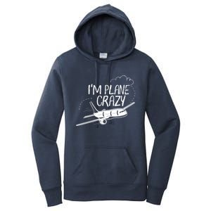 Funny Airplane Gift For Plane Lovers Plane Crazy Cute Gift Women's Pullover Hoodie