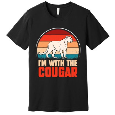 Funny animal graphic I'm with the cougar Premium T-Shirt