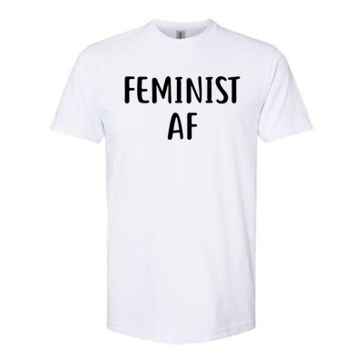 Feminist Af Gift Power Feminist Slogan Gift Softstyle® CVC T-Shirt