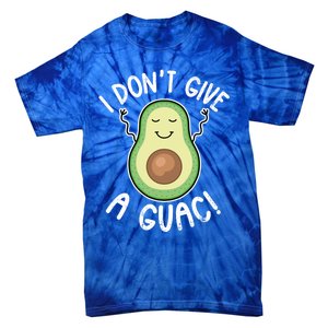 Funny Avocado Gift I Don't Give A Guac Gift Vegan Funny Gift Tie-Dye T-Shirt