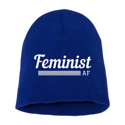 Feminist Af Gift Feminist Equality Movet Gift Short Acrylic Beanie