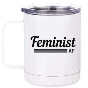 Feminist Af Gift Feminist Equality Movet Gift 12 oz Stainless Steel Tumbler Cup