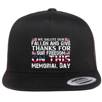 Fallen And Give Thank For Our Freedom On This Memorial Day Gift Flatbill Hat