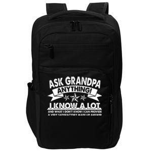 Funny Ask Grandpa Anything I Know A Lot Impact Tech Backpack