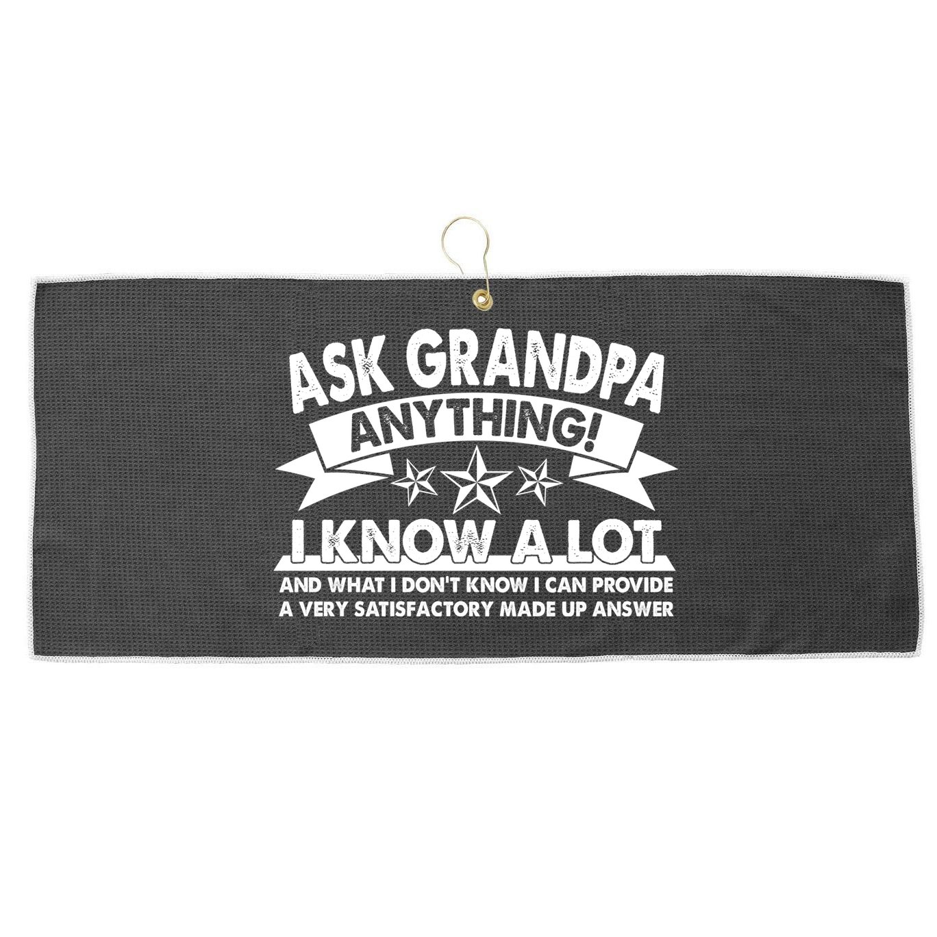 Funny Ask Grandpa Anything I Know A Lot Large Microfiber Waffle Golf Towel