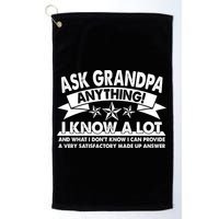 Funny Ask Grandpa Anything I Know A Lot Golf Towel