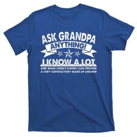 Funny Ask Grandpa Anything I Know A Lot T-Shirt