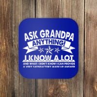 Funny Ask Grandpa Anything I Know A Lot Coaster