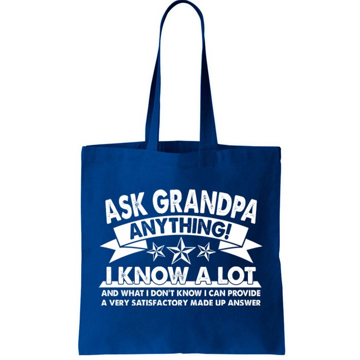 Funny Ask Grandpa Anything I Know A Lot Tote Bag