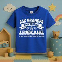 Funny Ask Grandpa Anything I Know A Lot Toddler T-Shirt