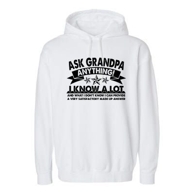 Funny Ask Grandpa Anything I Know A Lot Garment-Dyed Fleece Hoodie