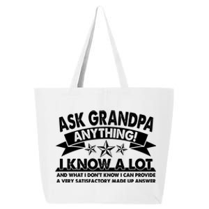 Funny Ask Grandpa Anything I Know A Lot 25L Jumbo Tote