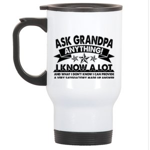 Funny Ask Grandpa Anything I Know A Lot Stainless Steel Travel Mug