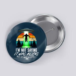  Funny Alien Gift Bigfoot Lover Funny Bigfoot Button