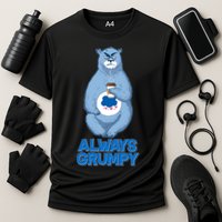 Funny Always Gumpy Bear Performance Shirt