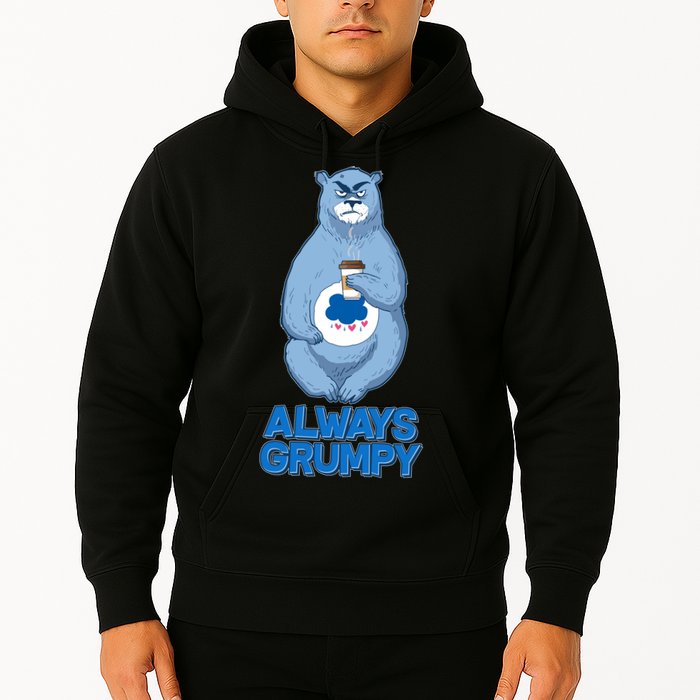 Funny Always Gumpy Bear Hoodie
