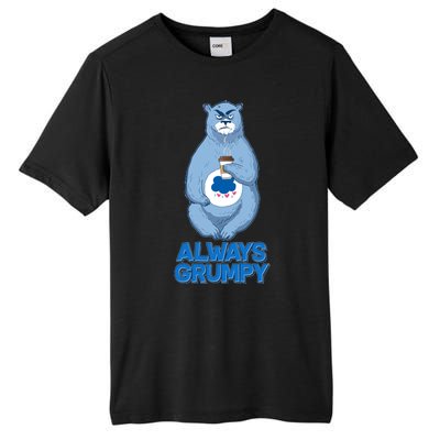 Funny Always Gumpy Bear Tall Fusion ChromaSoft Performance T-Shirt