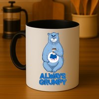 Funny Always Gumpy Bear Mug