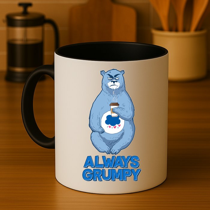 Funny Always Gumpy Bear Mug