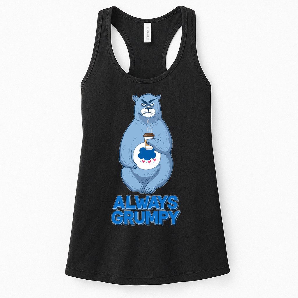 Funny Always Gumpy Bear Womens Tank Top