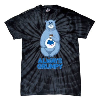 Funny Always Gumpy Bear Tie-Dye T-Shirt