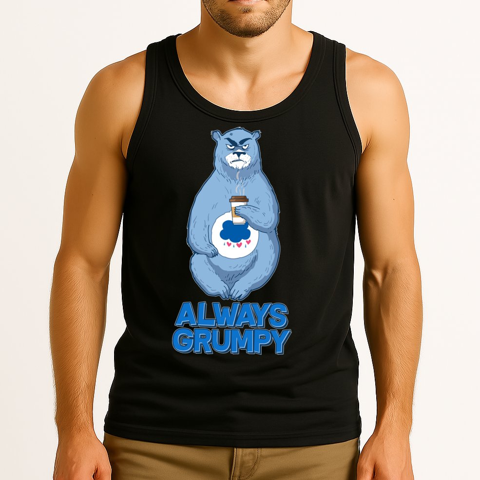 Funny Always Gumpy Bear Tank Top