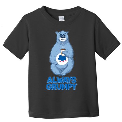 Funny Always Gumpy Bear Toddler T-Shirt