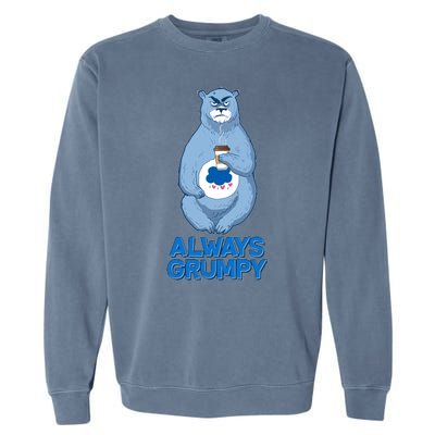 Funny Always Gumpy Bear Garment-Dyed Sweatshirt