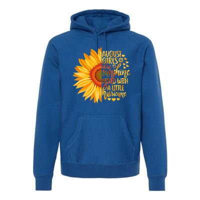 Funny August Girls Are Sunshine Mixed With Hurricane Gift Premium Hoodie