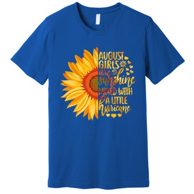 Funny August Girls Are Sunshine Mixed With Hurricane Gift Premium T-Shirt