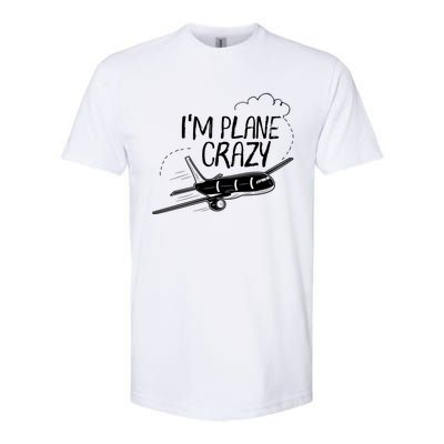 Funny Airplane Gift For Plane Lovers Plane Crazy Gift Softstyle® CVC T-Shirt